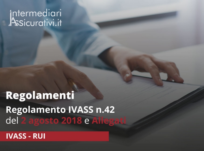 Regolamento IVASS n. 42 del 2 agosto 2018 e Allegati
